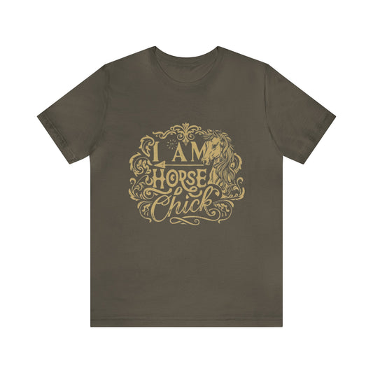 Unisex T-Shirt: "I Am Horse Chick" Jersey Short Sleeve