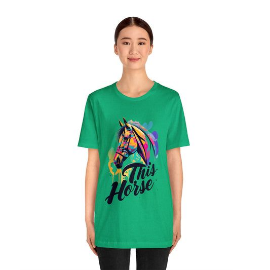 "This Horse" Unisex Jersey Short Sleeve Tee